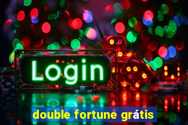 double fortune grátis