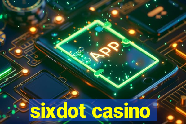 sixdot casino