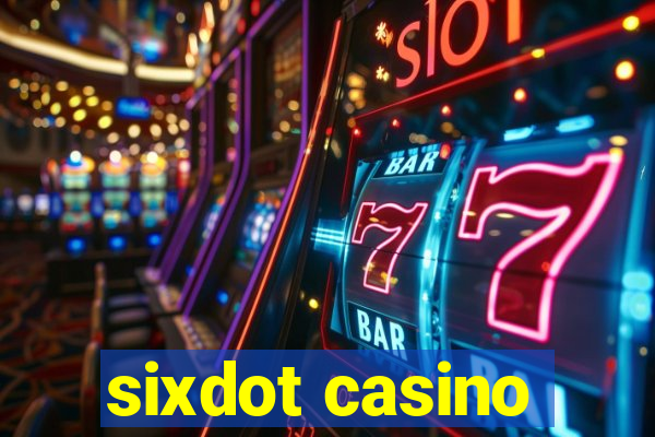 sixdot casino