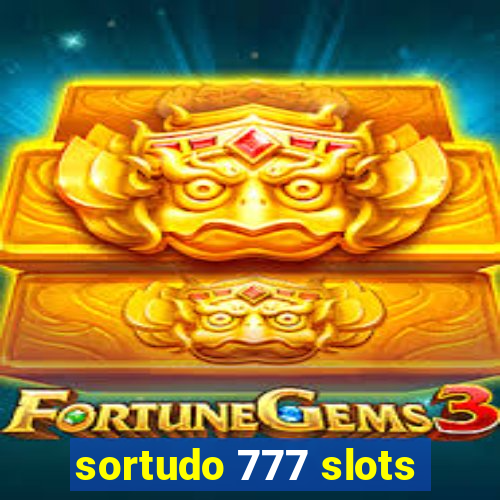 sortudo 777 slots