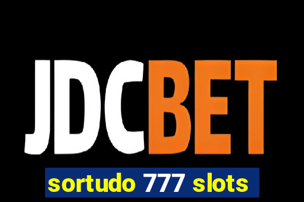 sortudo 777 slots