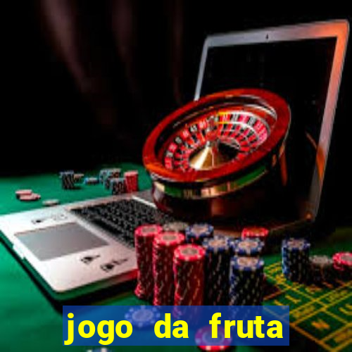 jogo da fruta aposta 1 real é confiável