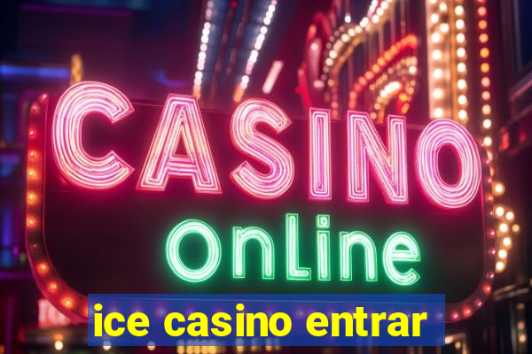 ice casino entrar