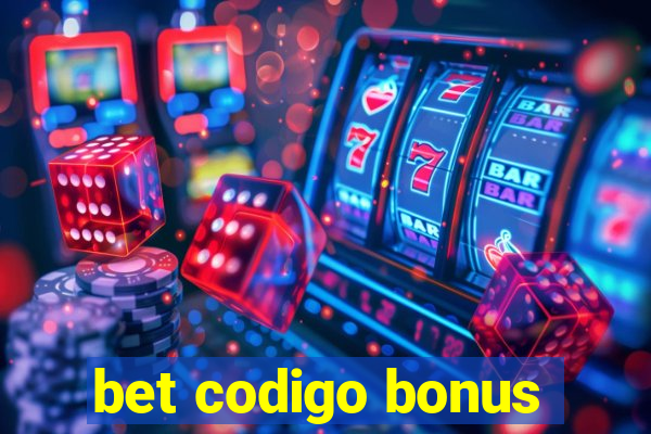 bet codigo bonus