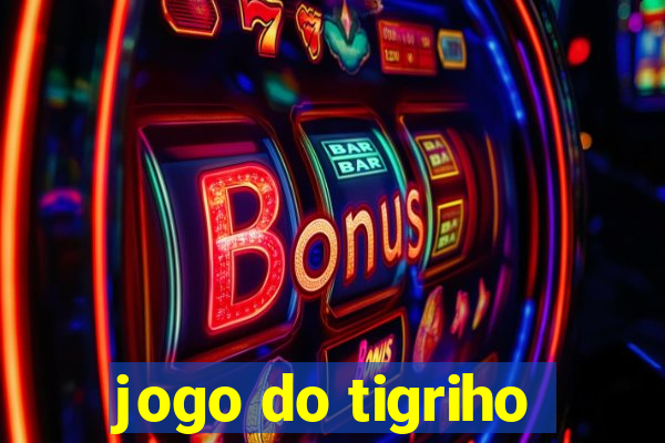 jogo do tigriho