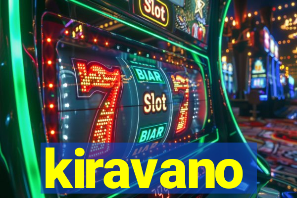 kiravano