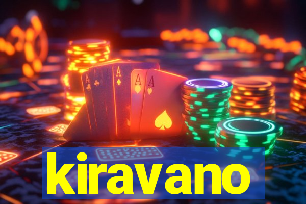 kiravano