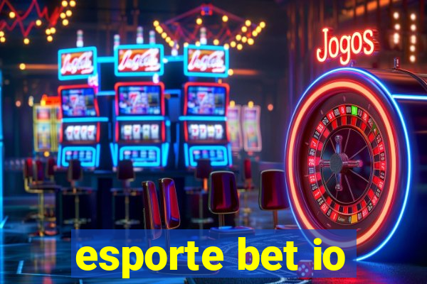 esporte bet io