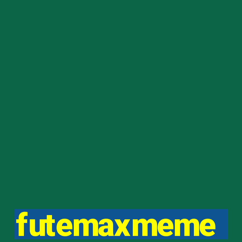 futemaxmeme