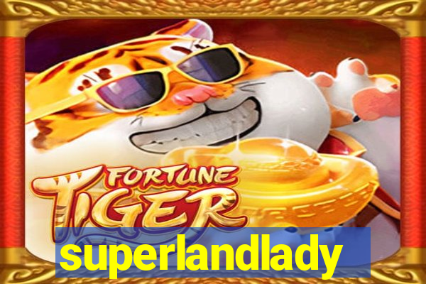 superlandlady