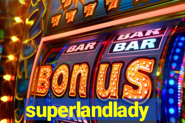 superlandlady