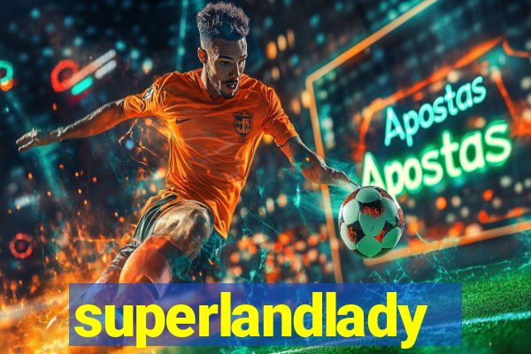 superlandlady