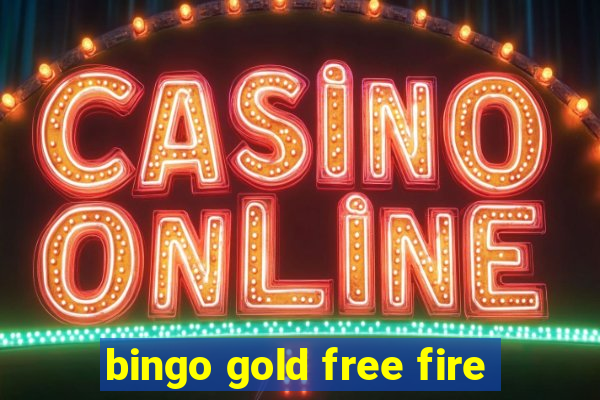 bingo gold free fire