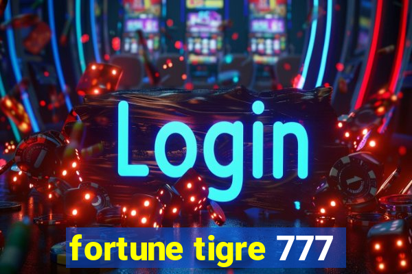 fortune tigre 777