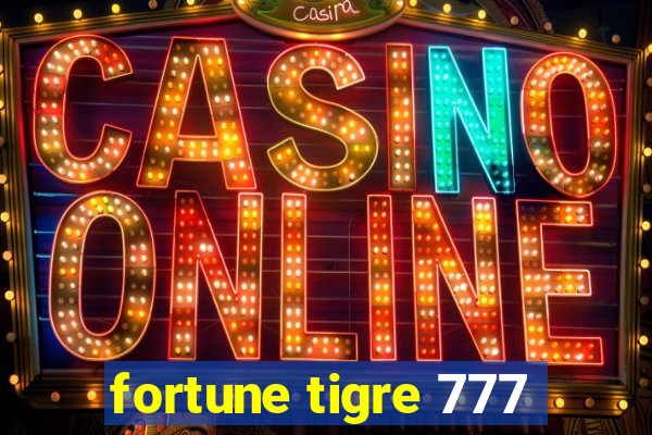 fortune tigre 777