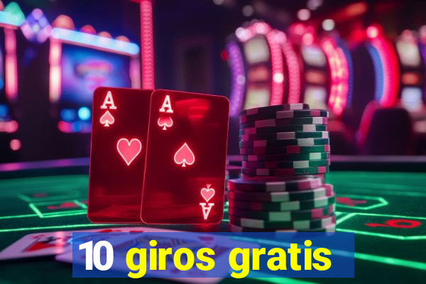 10 giros gratis