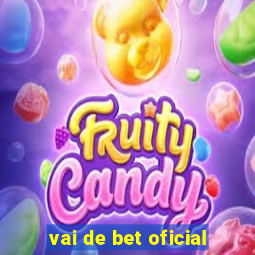 vai de bet oficial