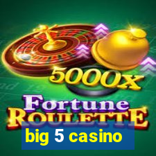 big 5 casino