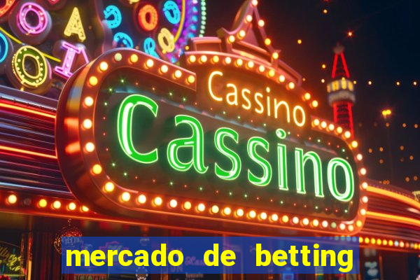 mercado de betting no brasil