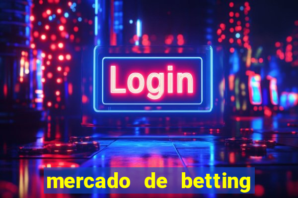 mercado de betting no brasil