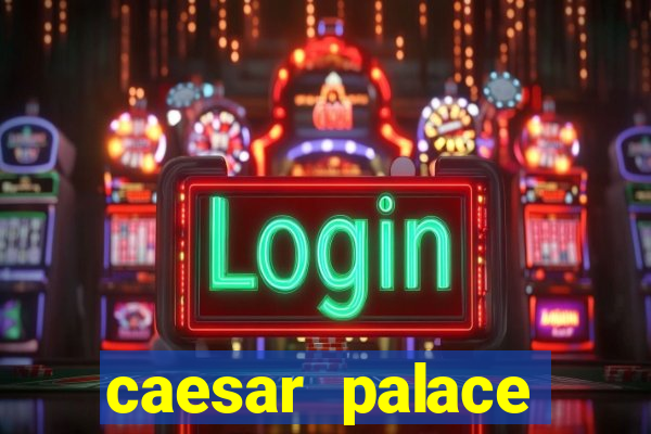 caesar palace online casino