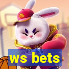 ws bets