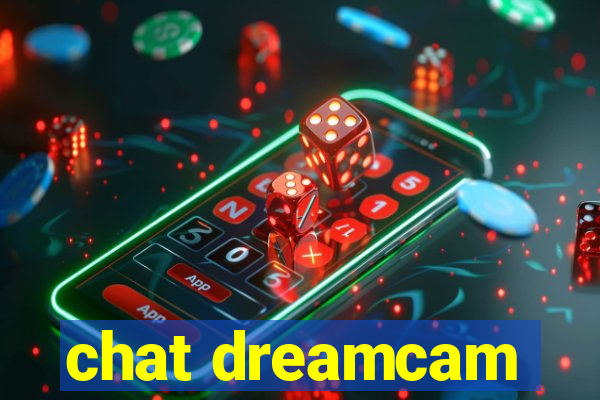 chat dreamcam