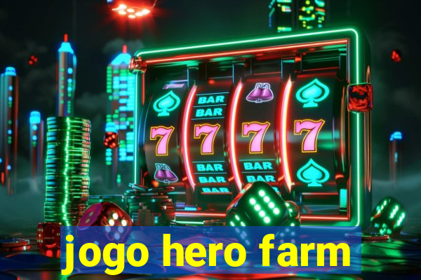 jogo hero farm