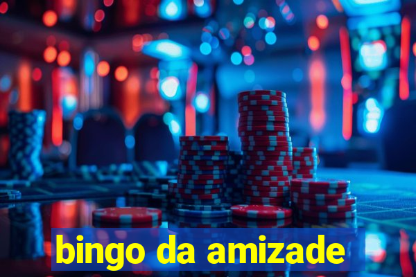 bingo da amizade