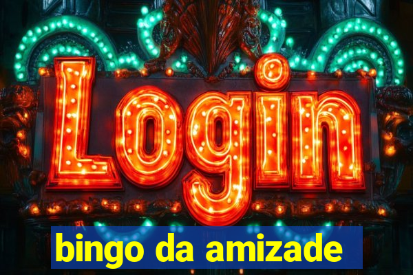 bingo da amizade