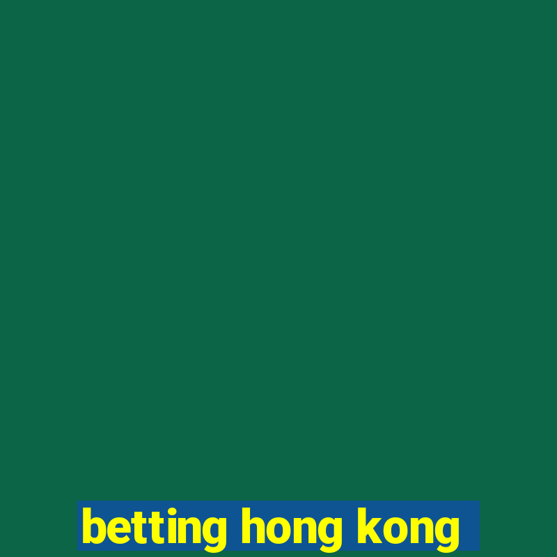 betting hong kong