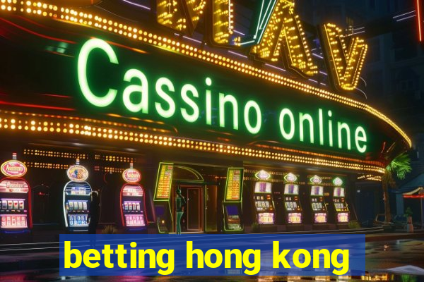 betting hong kong