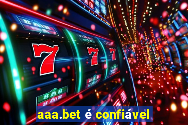 aaa.bet é confiável