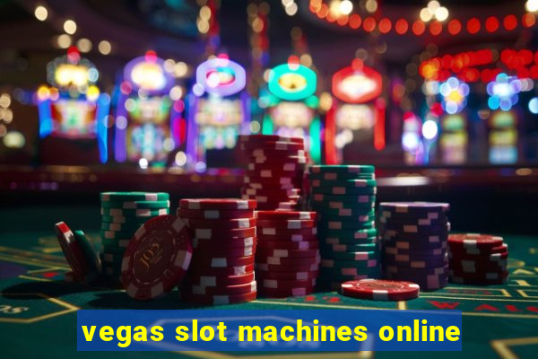 vegas slot machines online