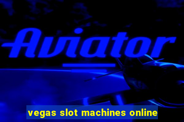 vegas slot machines online