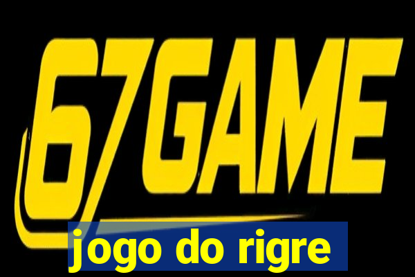 jogo do rigre