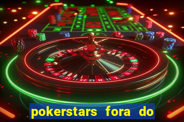 pokerstars fora do ar hoje