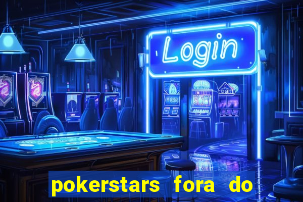 pokerstars fora do ar hoje