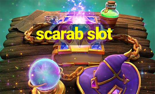 scarab slot