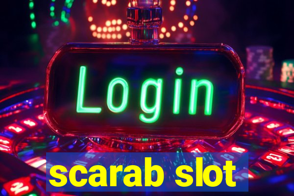 scarab slot