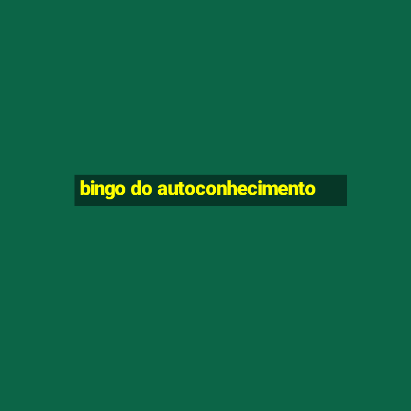 bingo do autoconhecimento