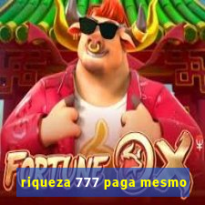 riqueza 777 paga mesmo