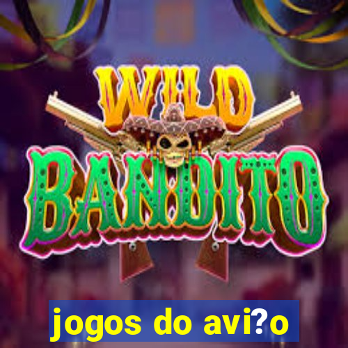 jogos do avi?o