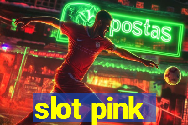 slot pink