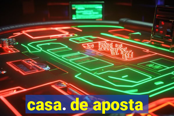 casa. de aposta