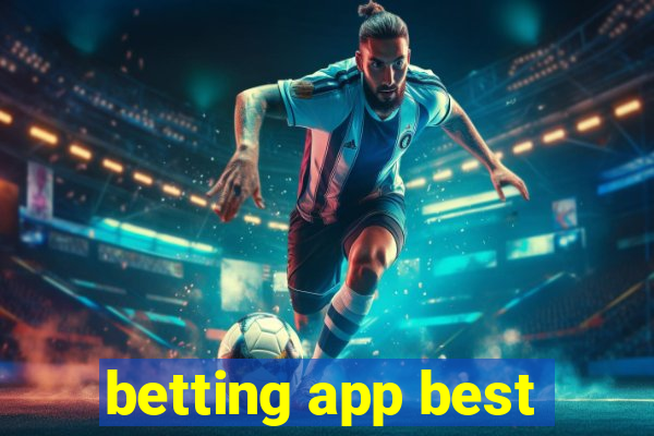 betting app best