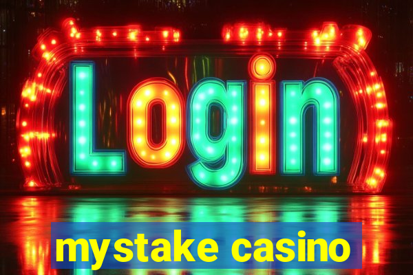 mystake casino