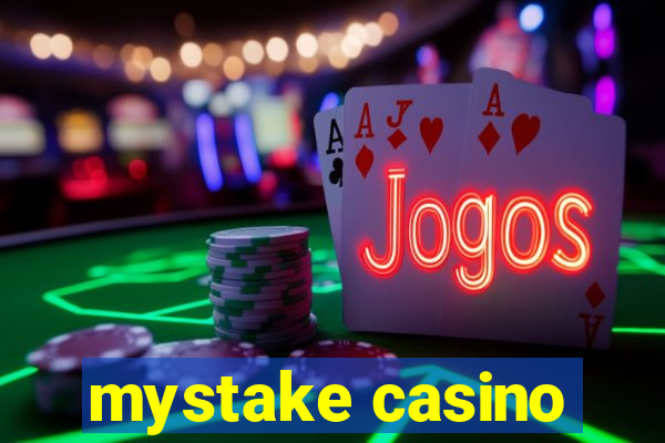 mystake casino