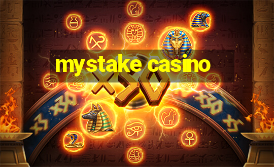 mystake casino