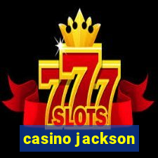 casino jackson